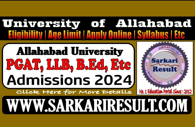 Sarkari Result Allahabad University PGAT Admissions Online Form 2024