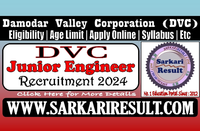 Sarkari Result DVC Junior Engineer Online Form 2024