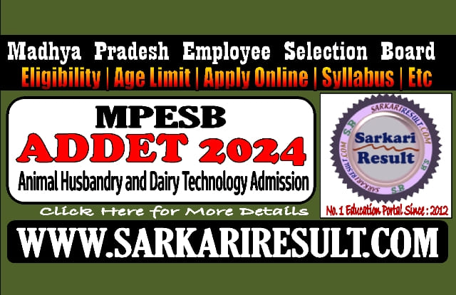Sarkari Result ESB MP ADDET Online Form 2024