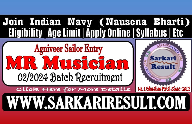 Sarkari Result Navy MR Musician 02/2024 Online Form 2024