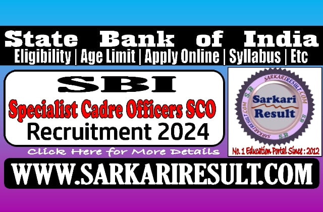 Sarkari Result IBPS SBI SCO Online Form 2024