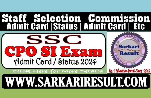 Sarkari Result SSC Sub Inspector CPO SI Admit Card 2024