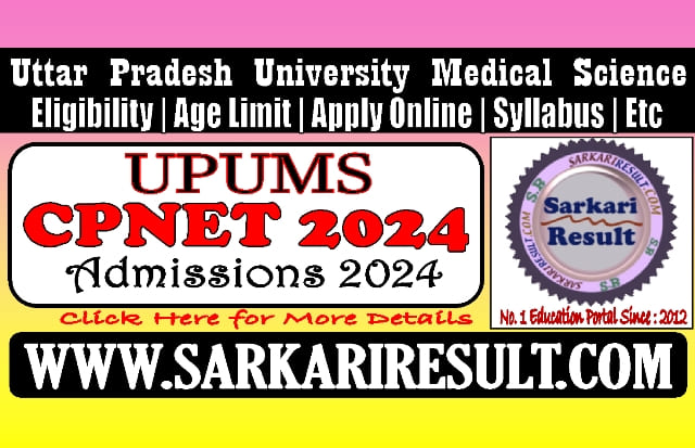 Sarkari Result UPUMS CPNET Admissions Online Form 2024