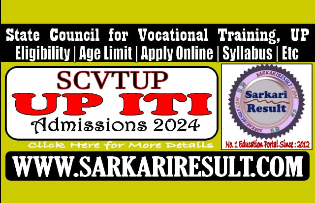 Sarkari Result UP ITI Admissions Online Form 2024