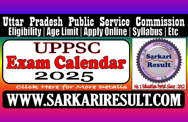 Uppsc Calendar 2025 Sarkari Result 